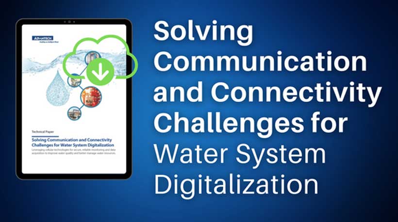 [Technical Paper] Solving Communication and Connectivity Challenges for Water System Digitalization